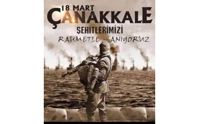 Çanakkale Savaşı’nda tüm şehitlerimizi ve Ulu Önderimiz Mustafa Kemal Atatürk’ü ve silah arkadaşlarını minnetle anıyoruz.